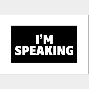 I'm Speaking Posters and Art